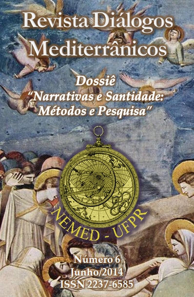 					Visualizar n. 6 (2014): Revista Diálogos Mediterrânicos - Dossiê "Narrativas e Santidade: Métodos e Pesquisa"
				